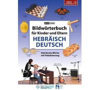 Igor Jourist Bildwörterbuch für Kinder und Eltern Hebräisch-Deutsch (Tascabile)