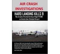 Igor Korovin Air Crash Investigations (Tascabile)