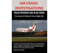 Igor Korovin Air Crash Investigations (Tascabile)