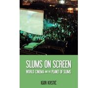 Igor Krstić Slums on Screen (Copertina rigida)