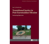 Igor Lyubashenk Transitional Justice in Post-Euromaidan Ukrai (Copertina rigida)