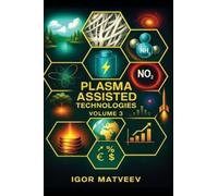 Igor Matveev Plasma Assisted Combustion, Gasification, and Po (Copertina rigida)