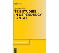 Igor Mel'cuk Ten Studies in Dependency Syntax (Copertina rigida)