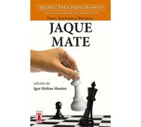 Igor Molina Montes Jaque Mate (Tascabile)