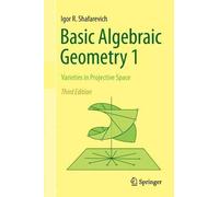 Igor R. Shafarevich Basic Algebraic Geometry 1 (Tascabile)