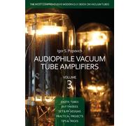 Igor S Popovich Audiophile Vacuum Tube Amplifiers Volume 3 (Tascabile)