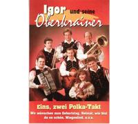 Igor & Seine Oberkrainer - Eins, Zwei Polka-Takt