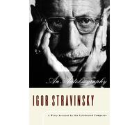 Igor Stravinsky An Autobiography (Tascabile)