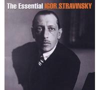 Igor Stravinsky - Essential Igor Stravinsky