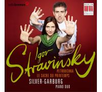 Silver Garburg Piano Duo - Stravinsky: Petrouchka & Sacre Du Printemps Arr. Piano Duo