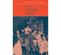 Igor Stravinsky: The Rake's Progress