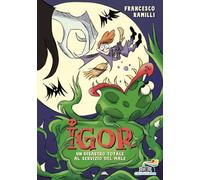 Igor. Un disastro totale al servizio del Male