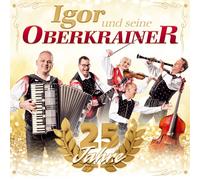 Igor und Seine Oberkrainer 25 Jahre (CD)