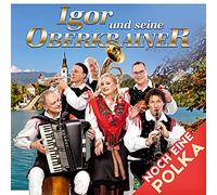 Igor und Seine Oberkrainer Noch Eine Polka (CD)