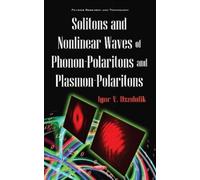 Igor V Dzedolik Solitons & Nonlinear Waves of Phonon-Polarito (Copertina rigida)