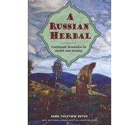 Igor Vilevich etc. A Russian Herbal (Tascabile)