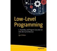 Igor Zhirkov Low-Level Programming (Tascabile)