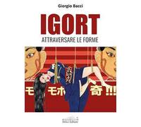 Igort. Attraversare le forme