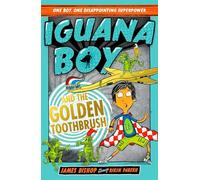 Iguana Boy and the Golden Toothbrush: Book 3 (3)