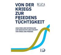 IGZA - Institut Von der Kriegs- zur Friedenstüchtigkeit: Analysen un (Tascabile)