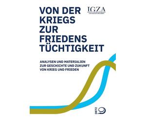 IGZA - Institut Von der Kriegs- zur Friedenstüchtigkeit: Analysen un (Tascabile)