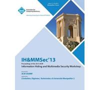 Ih&mmsec 13 Proceedings of the 2013 ACM Information Hiding and Multi (Tascabile)