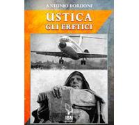 IH870 Ustica. Gli eretici