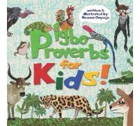 Iheoma Onyeije Igbo Proverbs for Kids (Tascabile)
