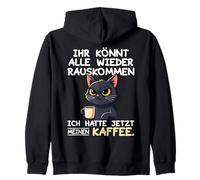 Ihr Könnt All Wieder Rauskommen Kaffee Katze Design Felpa con Cappuccio