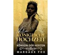 Ihre königliche Hochzeit: Ein Herz voller Mut. Eine Liebe ohne Grenzen.