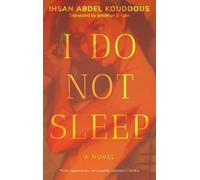 Ihsan Abdel Kouddous I Do Not Sleep (Tascabile) Hoopoe Fiction
