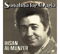 Ihsan Al-Munzer Sonatina for Maria (Vinyl LP) 12" Album