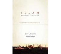 Ihsan Yilmaz John L Esposito Islam & Peacebuilding (Copertina rigida)