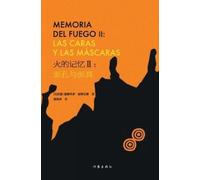 爱德华多-加莱亚诺 火的记忆II：面孔与面具 MEMORIA DEL FUEGO II (Tascabile)