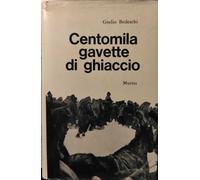 Ii Gm - Giulio Bedeschi - Centomila Gavette Di Ghiaccio - Autografato - 1970 (N)