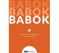 Iiba Le Guide du Business Analysis Body of Knowledge(R) (Guide BABOK (Tascabile)