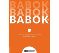 Iiba Le Guide du corpus de connaissance en analyse métier(R) (BABOK( (Tascabile)