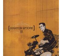 III by Stanton Moore (2006-09-26)