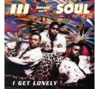 III Frum Tha Soul - I Get Lonely