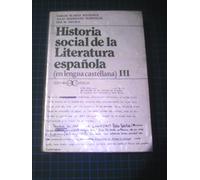 III. historia social de la literatura española (en lengua castellana)