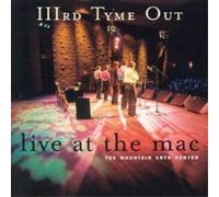 IIIrd Tyme Out Live at the Mac (CD) Album