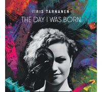 Iiris Tarnanen The Day I Was Born (CD)