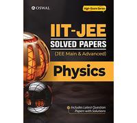 IIT-JEE Solved Papers (Main & Advanced) - Physics