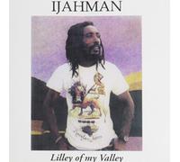 Ijahman - Lilly of My Valley