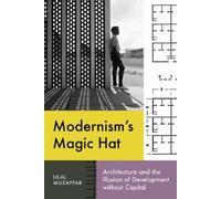 Ijlal Muzaffar Modernism's Magic Hat (Tascabile)