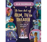 Ik ben dol op film, tv en theater... wat kan ik worden?