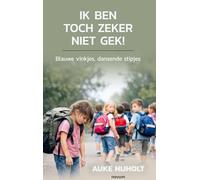 Ik ben toch zeker niet gek!: Blauwe vinkjes, dansende stipjes