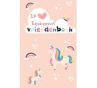 Ik hou van eenhoorns.: Vriendenboek