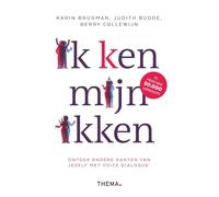 Ik (k)en mijn ikken: ontdek andere kanten van jezelf met Voice Dialogue