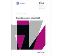 IKA 2: Grundlagen der Informatik, Bundle mit digitalen Lösungen: Bundle: Theorie und Aufgaben inkl. Enhanced Book (Information, Kommunikation, Administration: Auflage 2016)